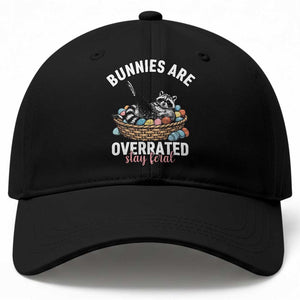 Funny Easter Raccoon Meme Baseball Cap Bunnies Are Overrated Stay Feral TS14 Print Your Wear