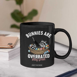 Funny Easter Raccoon Meme Coffee Mug Bunnies Are Overrated Stay Feral TS14 Print Your Wear
