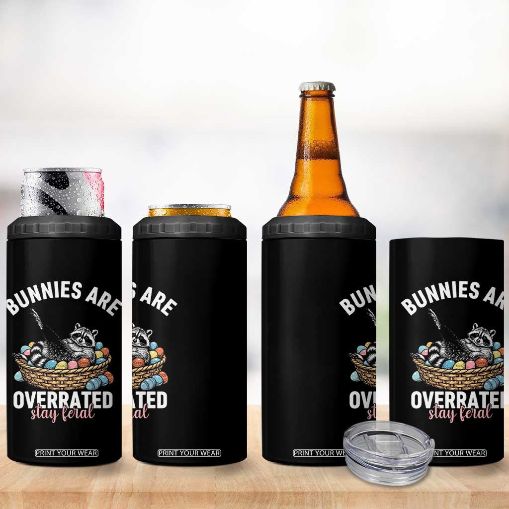 Funny Easter Raccoon Meme 4 in 1 Can Cooler Tumbler Bunnies Are Overrated Stay Feral TS14 Print Your Wear