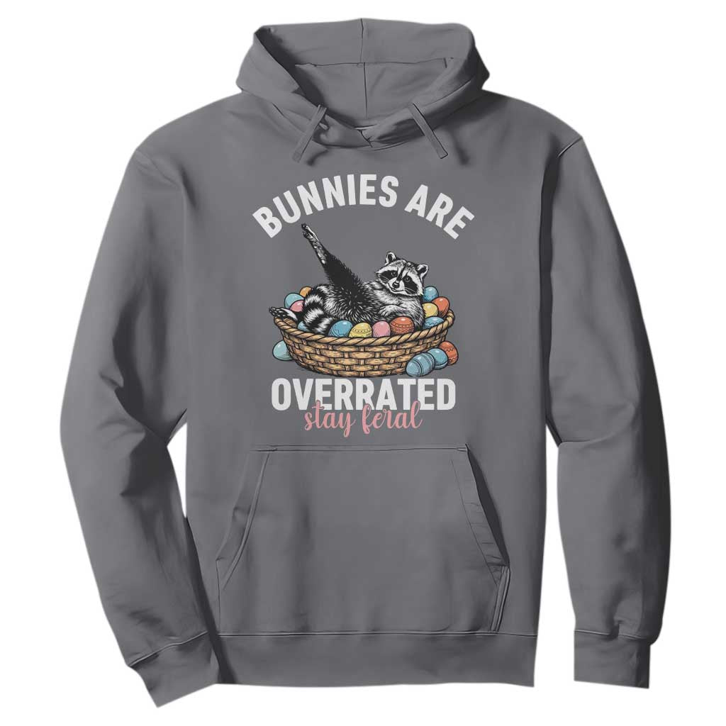 Funny Easter Raccoon Meme Hoodie Bunnies Are Overrated Stay Feral TS14 Charcoal Print Your Wear