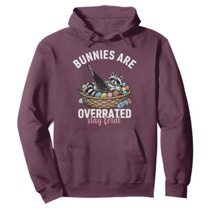 Funny Easter Raccoon Meme Hoodie Bunnies Are Overrated Stay Feral TS14 Maroon Print Your Wear