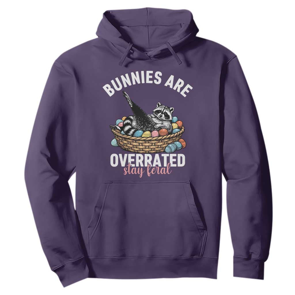 Funny Easter Raccoon Meme Hoodie Bunnies Are Overrated Stay Feral TS14 Purple Print Your Wear