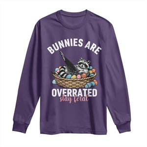 Funny Easter Raccoon Meme Long Sleeve Shirt Bunnies Are Overrated Stay Feral TS14 Purple Print Your Wear