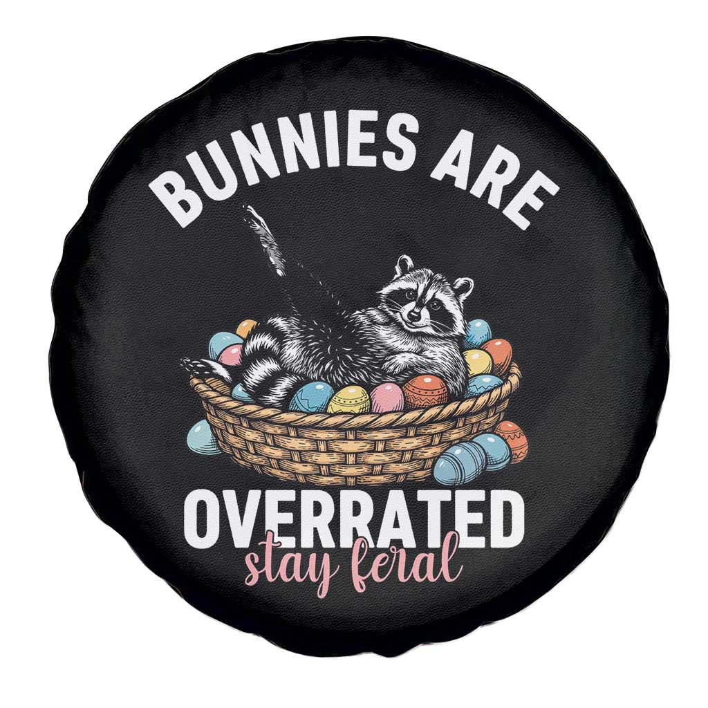 Funny Easter Raccoon Meme Spare Tire Cover Bunnies Are Overrated Stay Feral TS14 Print Your Wear