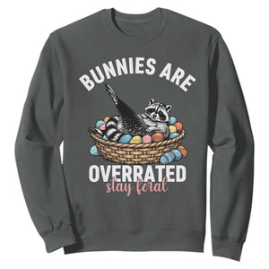 Funny Easter Raccoon Meme Sweatshirt Bunnies Are Overrated Stay Feral TS14 Dark Heather Print Your Wear