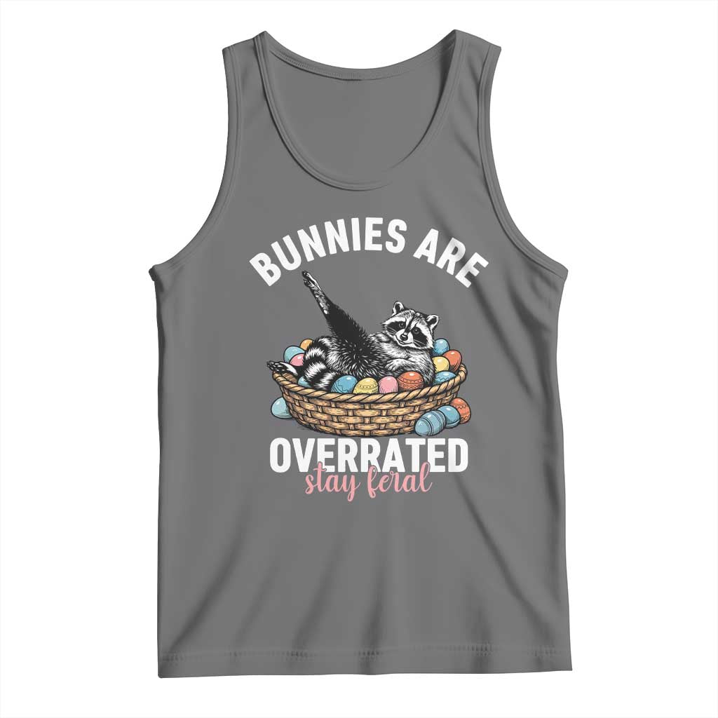 Funny Easter Raccoon Meme Tank Top Bunnies Are Overrated Stay Feral TS14 Black Heather Print Your Wear