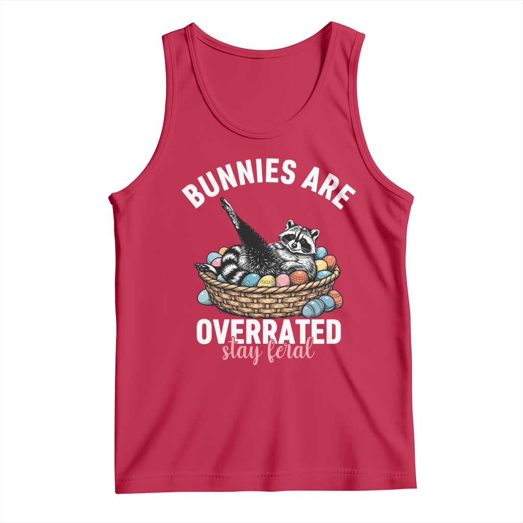 Funny Easter Raccoon Meme Tank Top Bunnies Are Overrated Stay Feral TS14 Red Print Your Wear