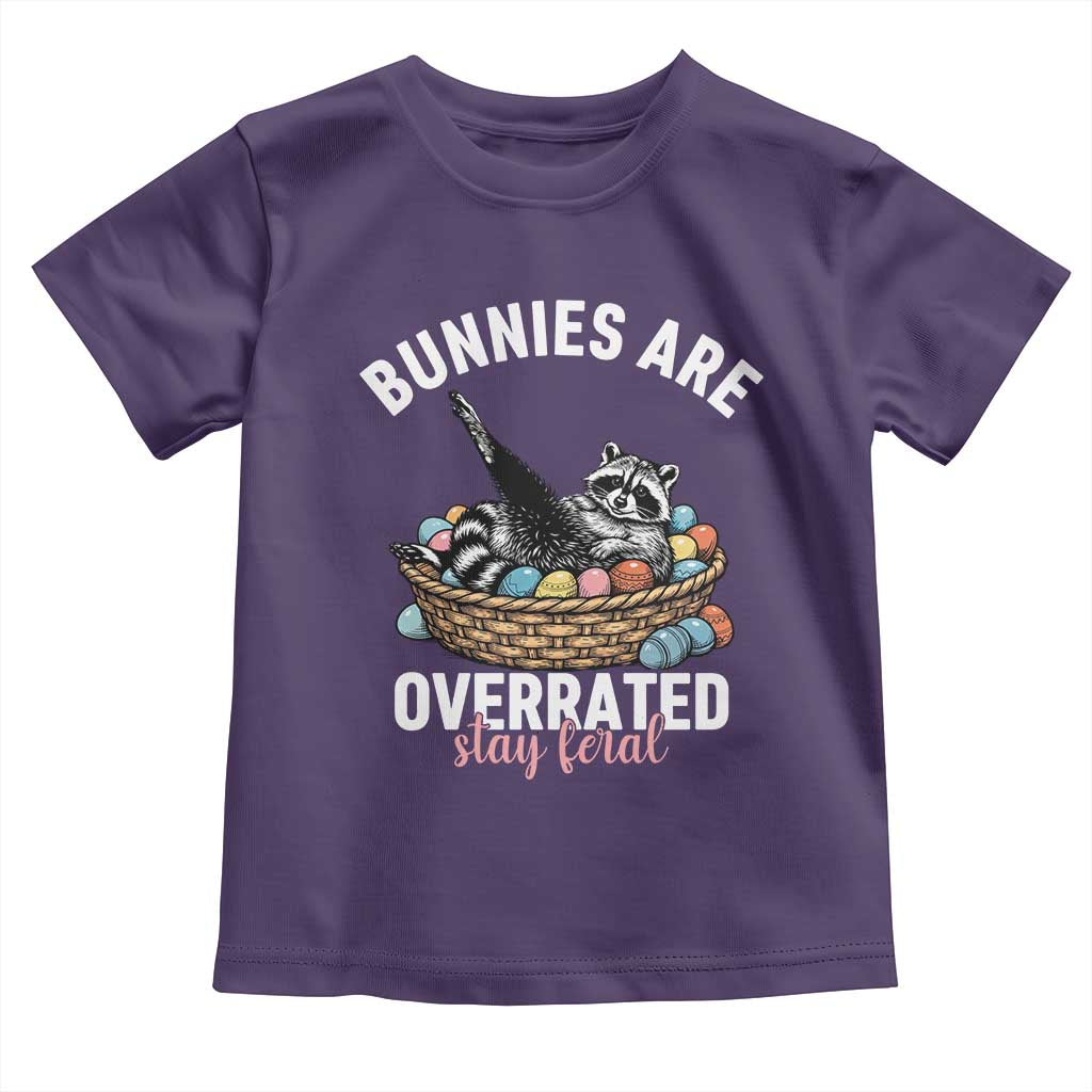 Funny Easter Raccoon Meme Toddler T Shirt Bunnies Are Overrated Stay Feral TS14 Purple Print Your Wear