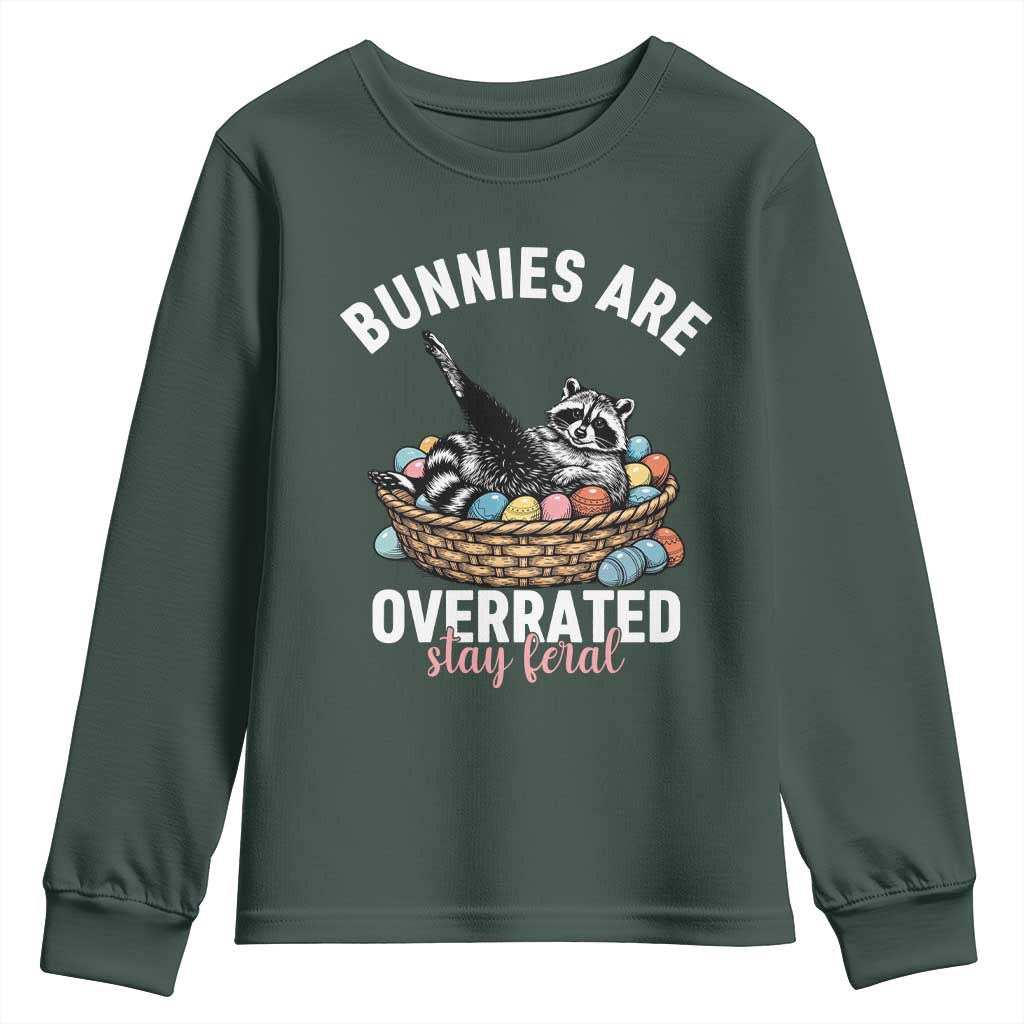 Funny Easter Raccoon Meme Youth Sweatshirt Bunnies Are Overrated Stay Feral TS14 Dark Forest Green Print Your Wear