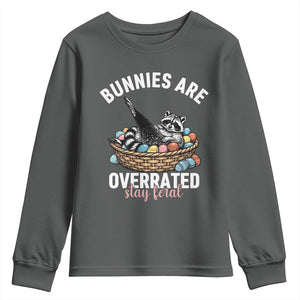 Funny Easter Raccoon Meme Youth Sweatshirt Bunnies Are Overrated Stay Feral TS14 Dark Heather Print Your Wear