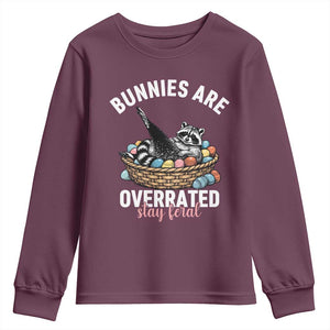 Funny Easter Raccoon Meme Youth Sweatshirt Bunnies Are Overrated Stay Feral TS14 Maroon Print Your Wear
