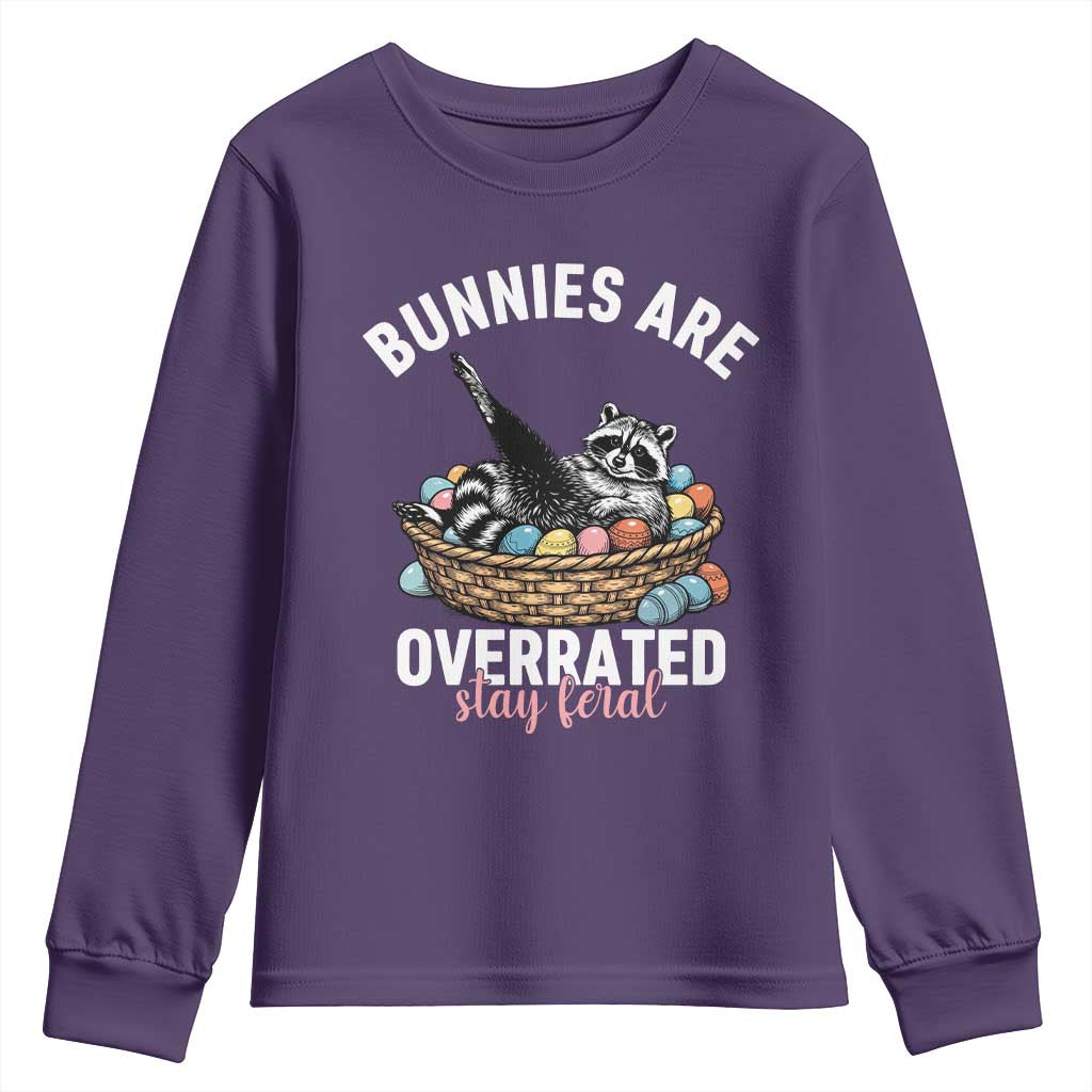 Funny Easter Raccoon Meme Youth Sweatshirt Bunnies Are Overrated Stay Feral TS14 Purple Print Your Wear