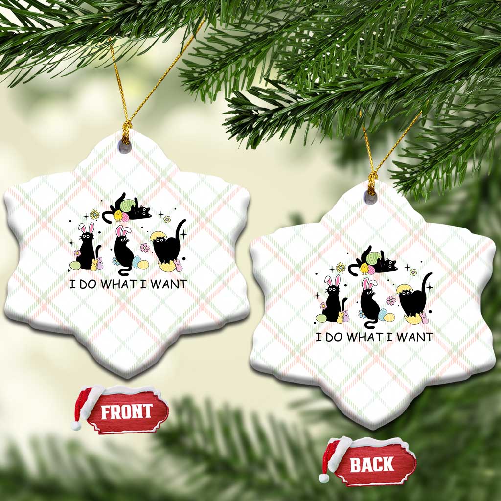 Funny Easter Black Cat Ceramic Ornament I Do What I Want TS14 Print Your Wear