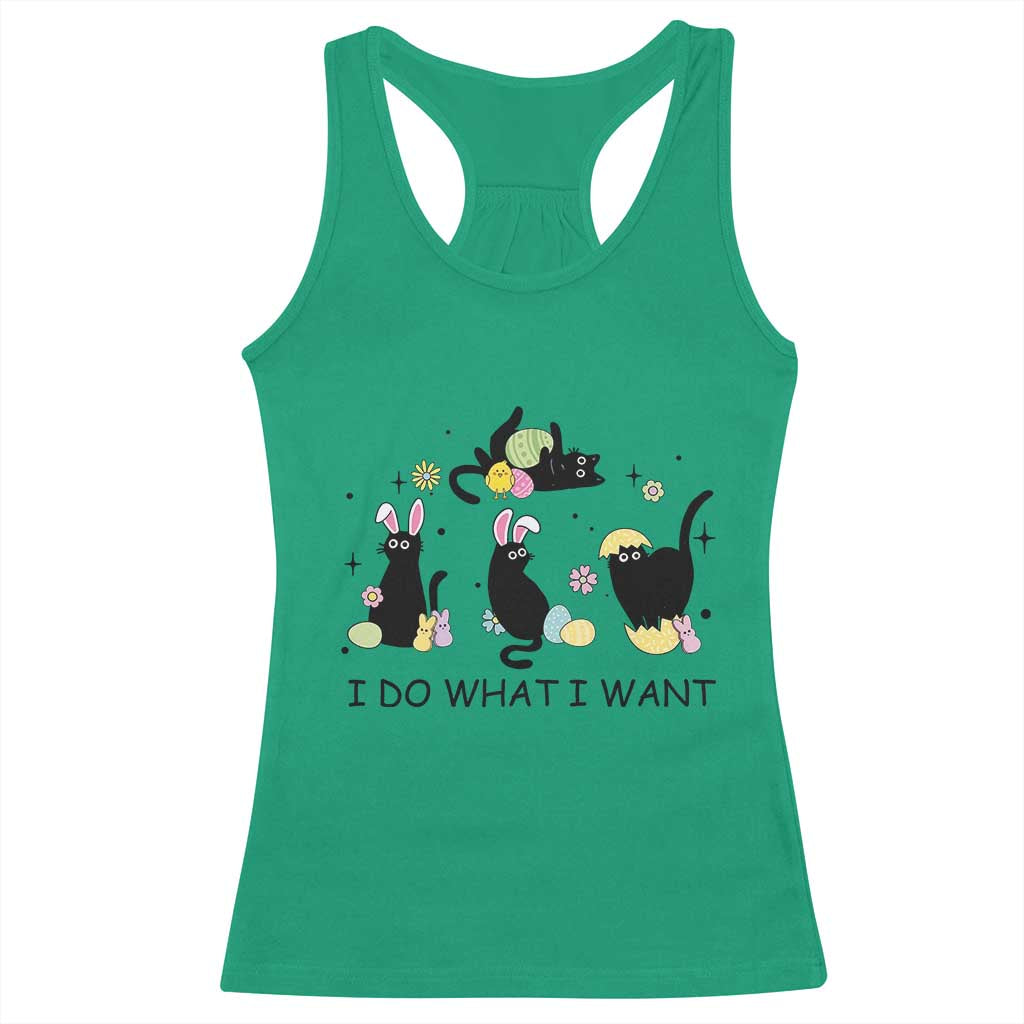 Funny Easter Black Cat Racerback Tank Top I Do What I Want TS14 Irish Green Print Your Wear