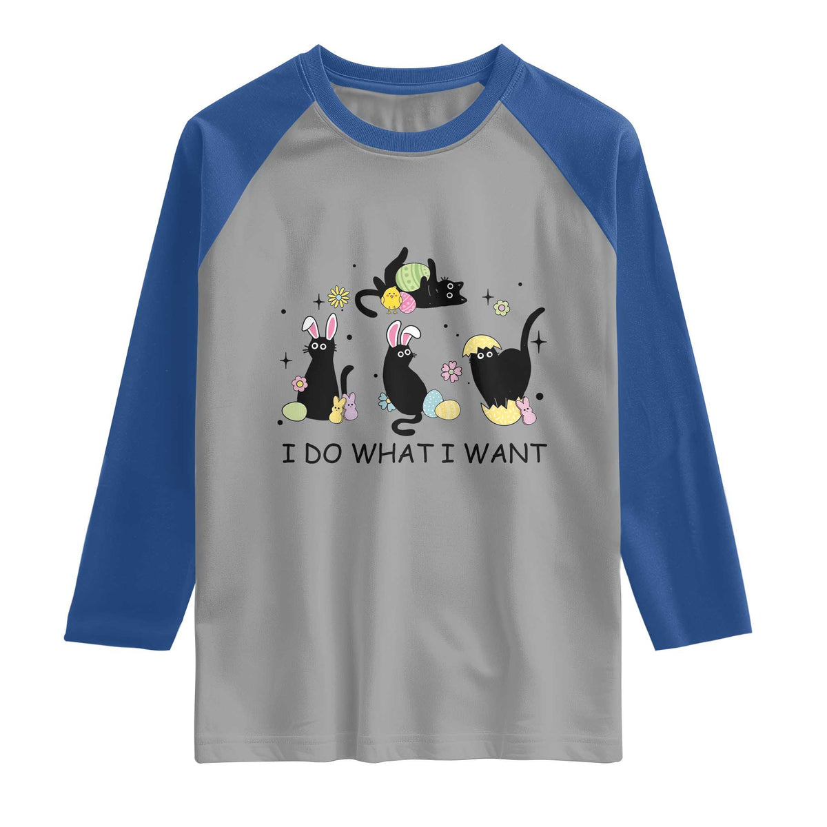 Funny Easter Black Cat Raglan Shirt I Do What I Want TS14 Sport Gray Royal Print Your Wear