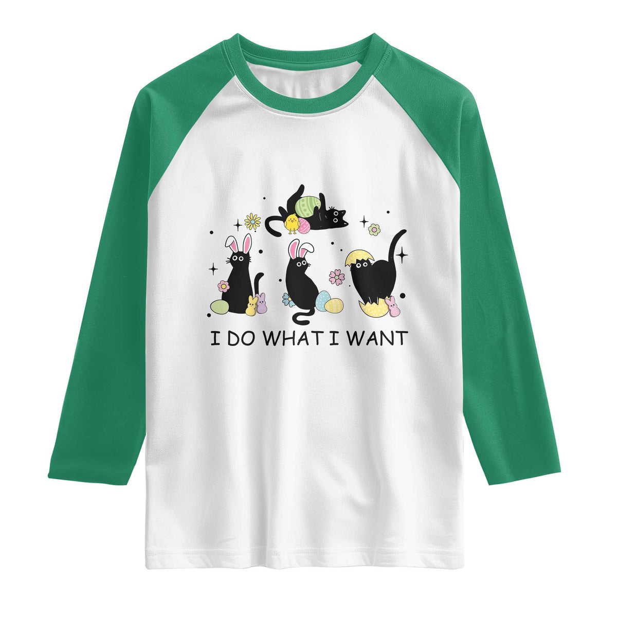 Funny Easter Black Cat Raglan Shirt I Do What I Want TS14 White Kelly Green Print Your Wear