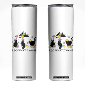 Funny Easter Black Cat Skinny Tumbler I Do What I Want TS14 White Print Your Wear
