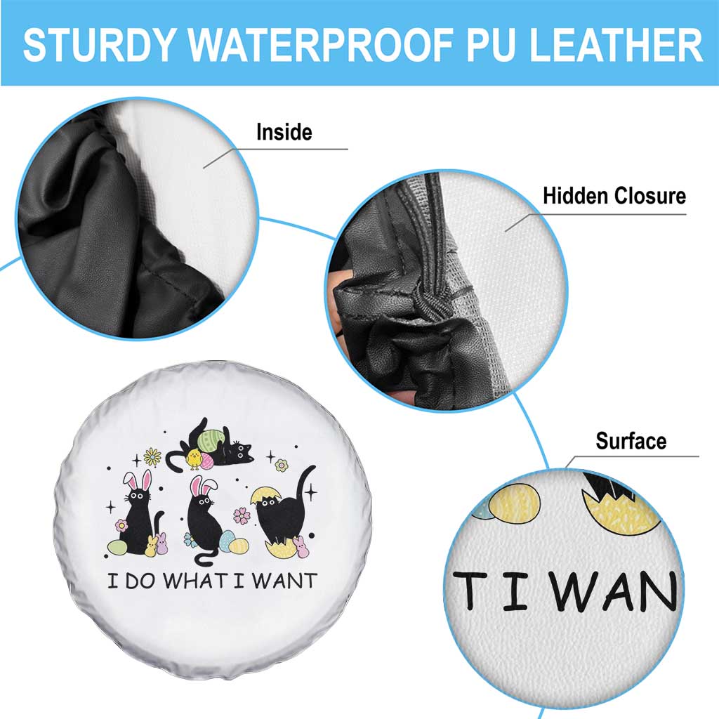 Funny Easter Black Cat Spare Tire Cover I Do What I Want TS14 Print Your Wear