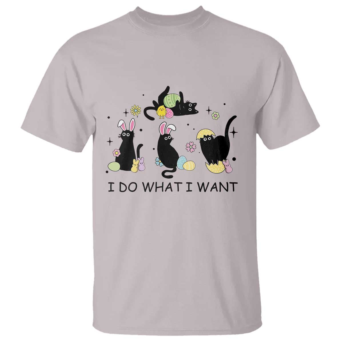 Funny Easter Black Cat T Shirt I Do What I Want TS14 Ice Gray Print Your Wear