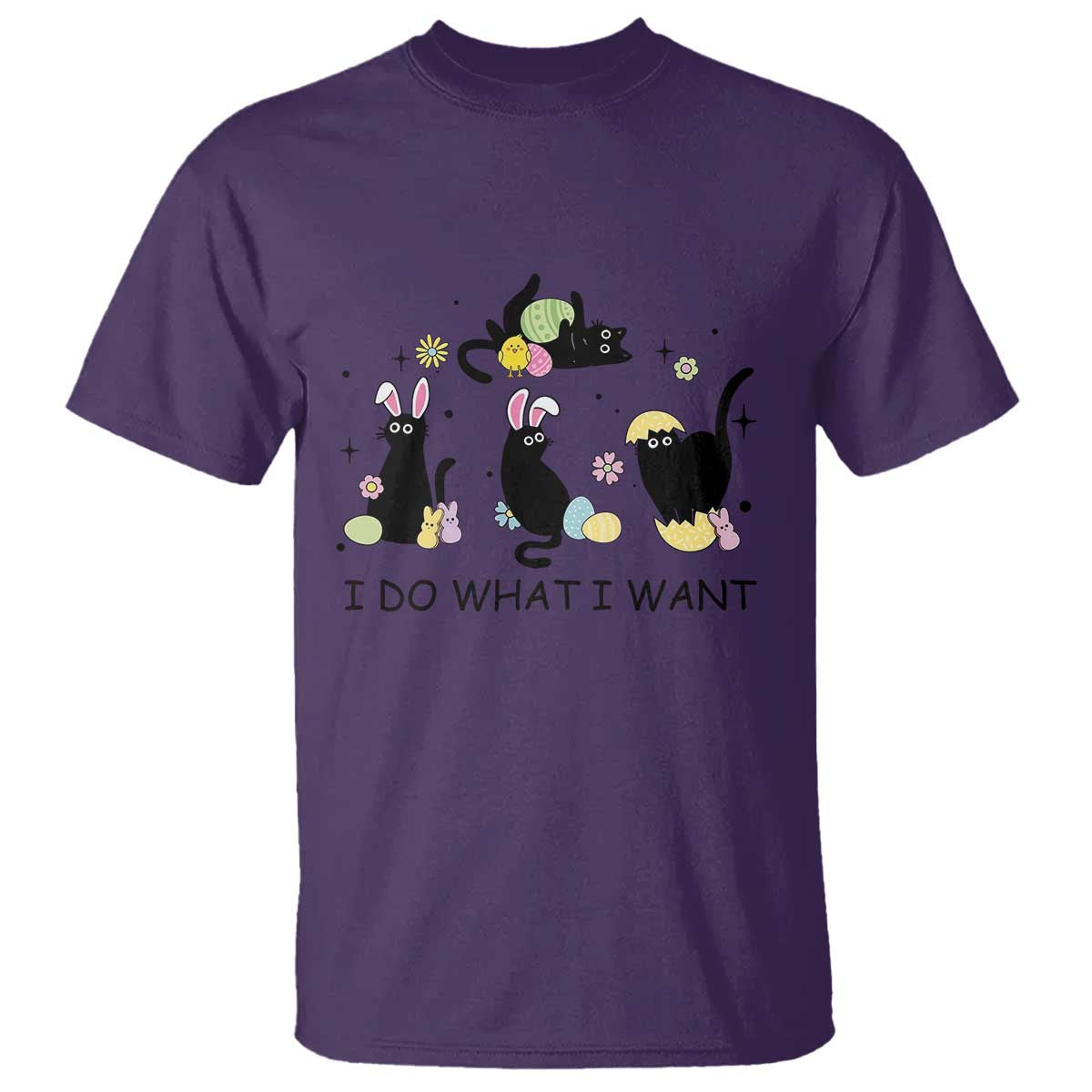 Funny Easter Black Cat T Shirt I Do What I Want TS14 Purple Print Your Wear