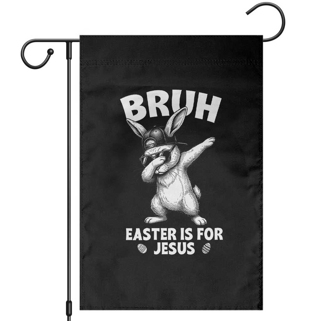 Christian Easter Bunny Garden Flag Bruh Easter Is For Jesus TS14 Black Print Your Wear