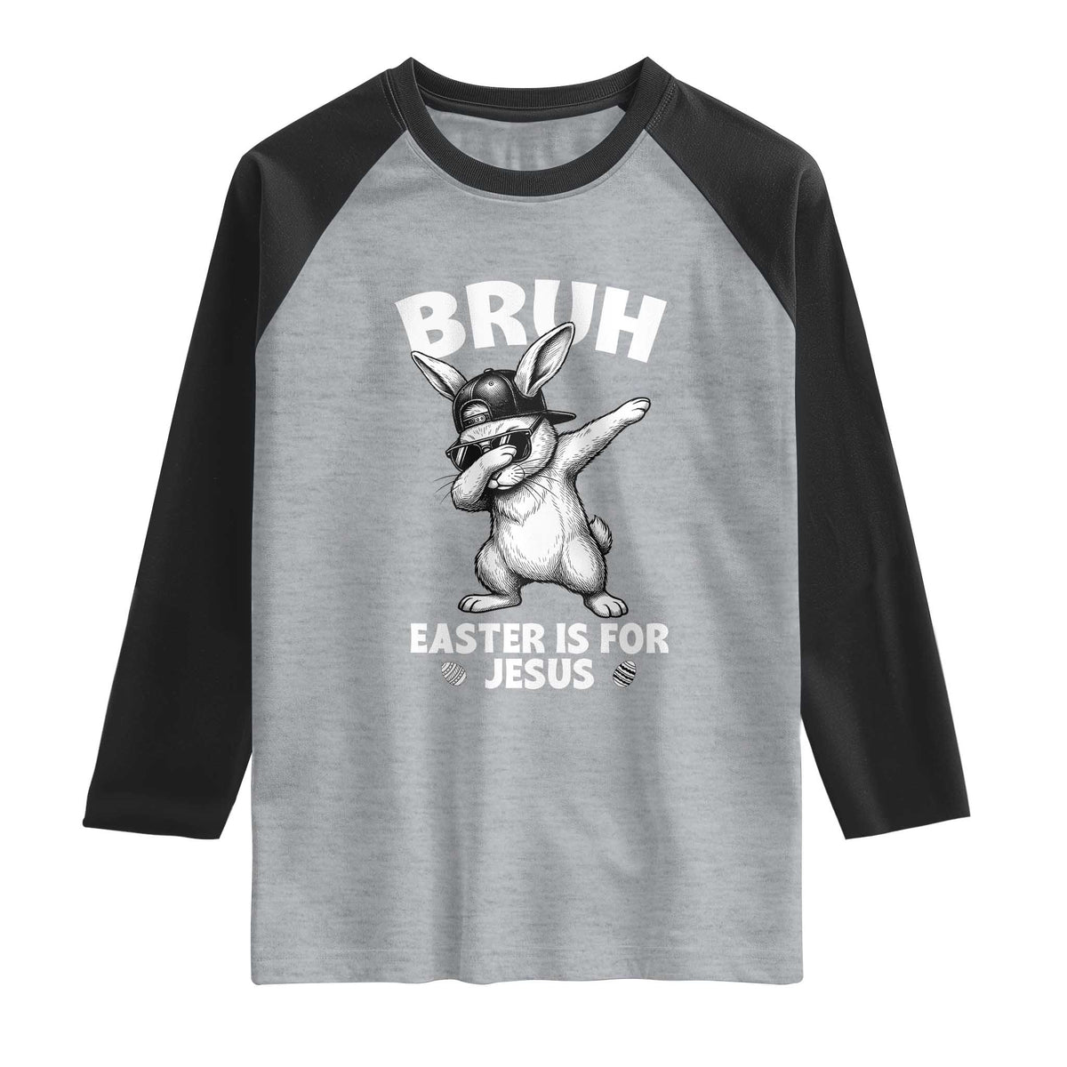 Christian Easter Bunny Raglan Shirt Bruh Easter Is For Jesus TS14 Heather Gray Black Print Your Wear