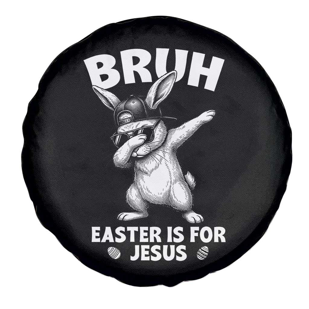 Christian Easter Bunny Spare Tire Cover Bruh Easter Is For Jesus TS14 Print Your Wear