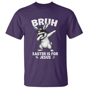 Christian Easter Bunny T Shirt Bruh Easter Is For Jesus TS14 Purple Print Your Wear