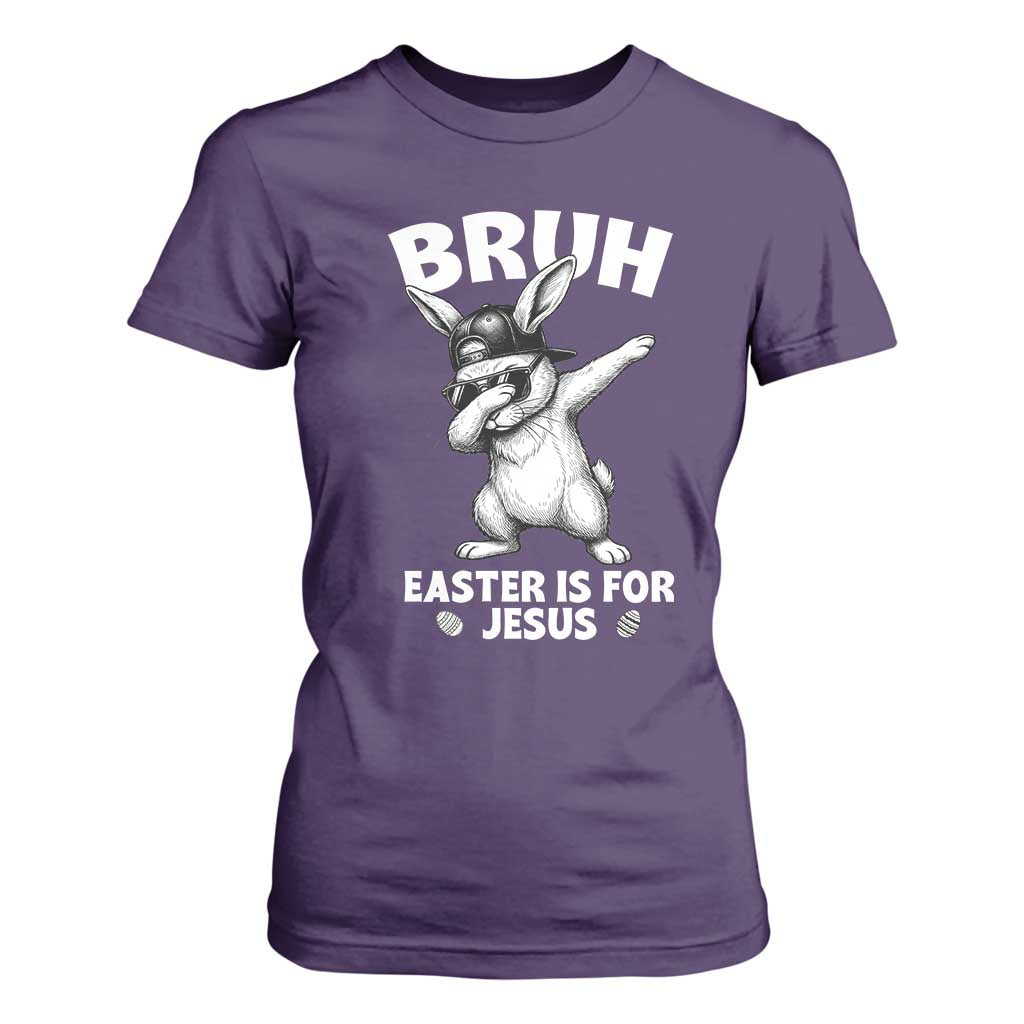 Christian Easter Bunny T Shirt For Women Bruh Easter Is For Jesus TS14 Purple Print Your Wear