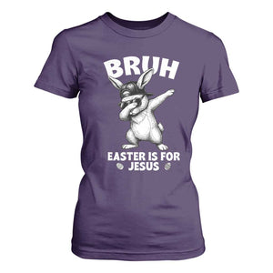 Christian Easter Bunny T Shirt For Women Bruh Easter Is For Jesus TS14 Purple Print Your Wear