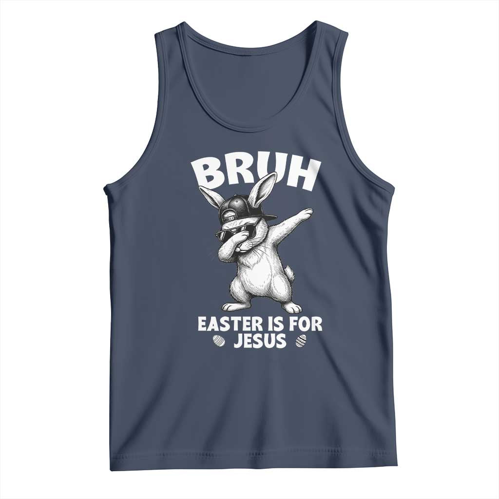 Christian Easter Bunny Tank Top Bruh Easter Is For Jesus TS14 Navy Print Your Wear