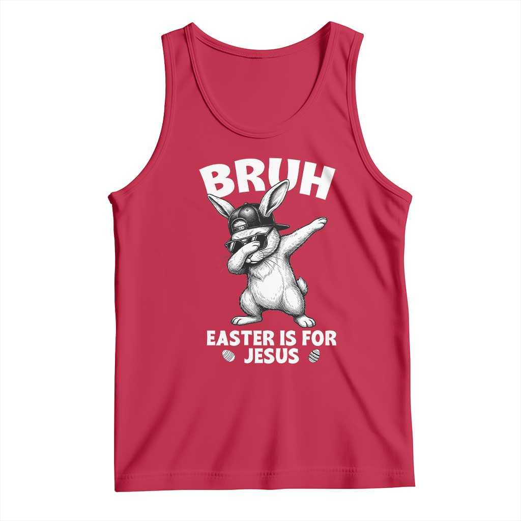Christian Easter Bunny Tank Top Bruh Easter Is For Jesus TS14 Red Print Your Wear