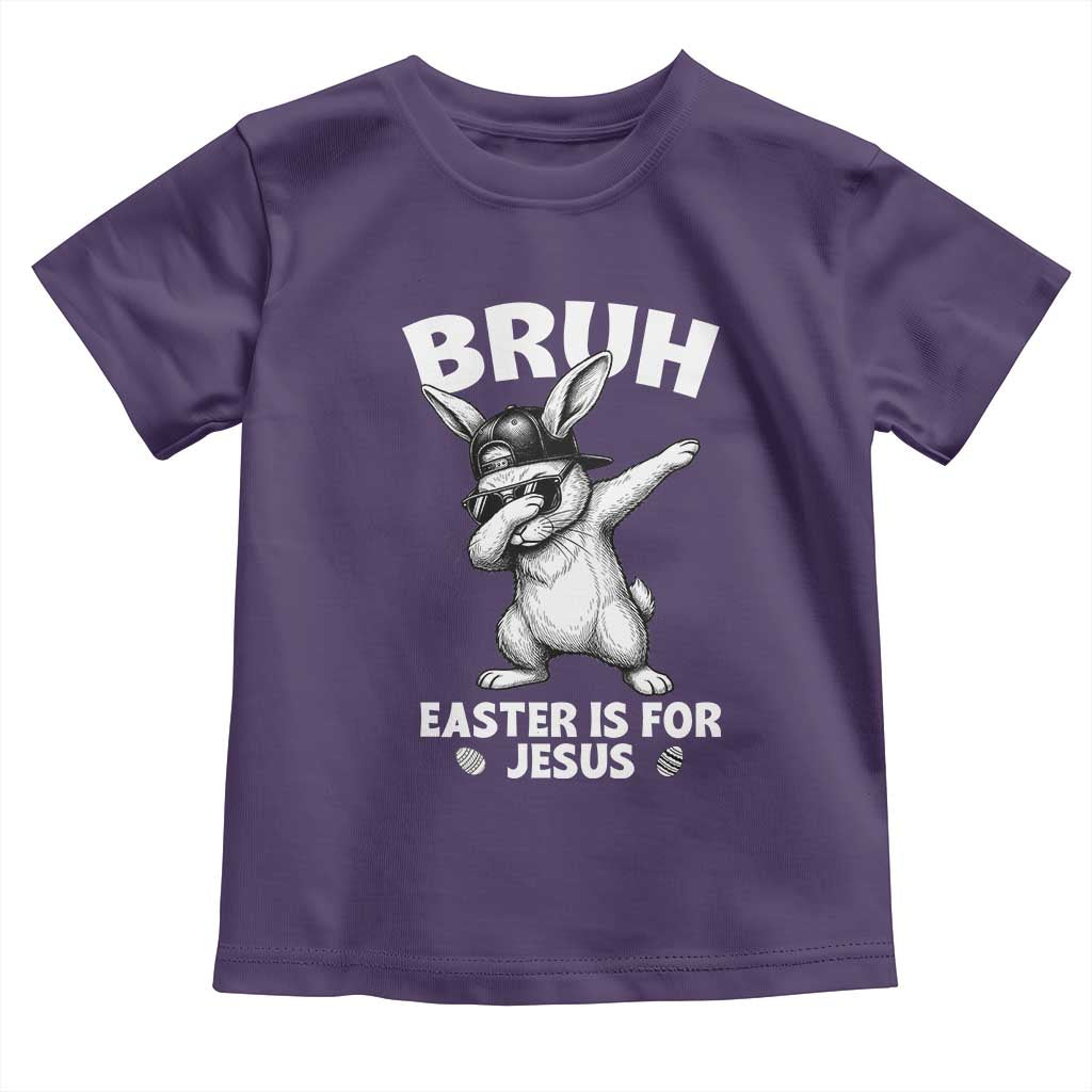 Christian Easter Bunny Toddler T Shirt Bruh Easter Is For Jesus TS14 Purple Print Your Wear