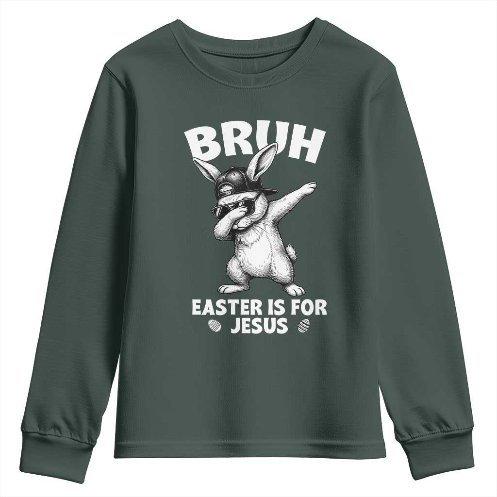 Christian Easter Bunny Youth Sweatshirt Bruh Easter Is For Jesus TS14 Dark Forest Green Print Your Wear