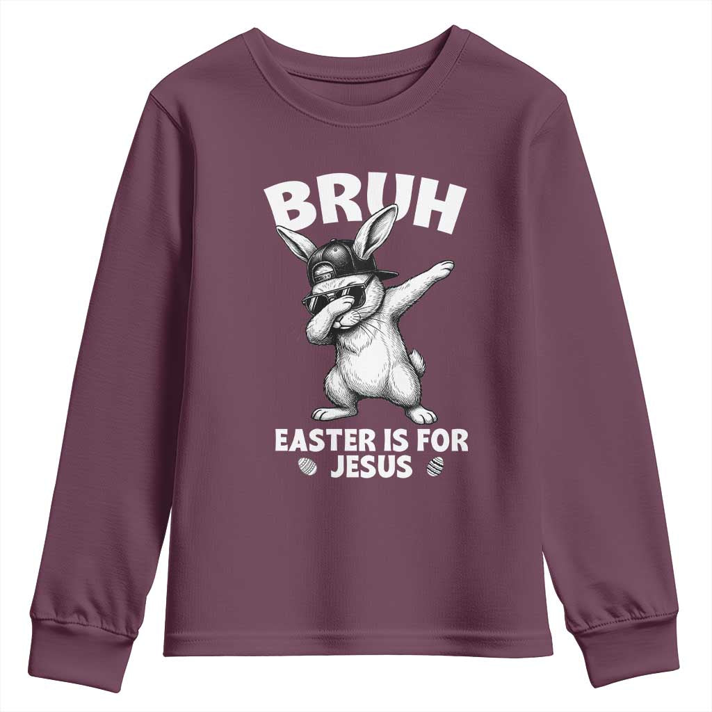 Christian Easter Bunny Youth Sweatshirt Bruh Easter Is For Jesus TS14 Maroon Print Your Wear
