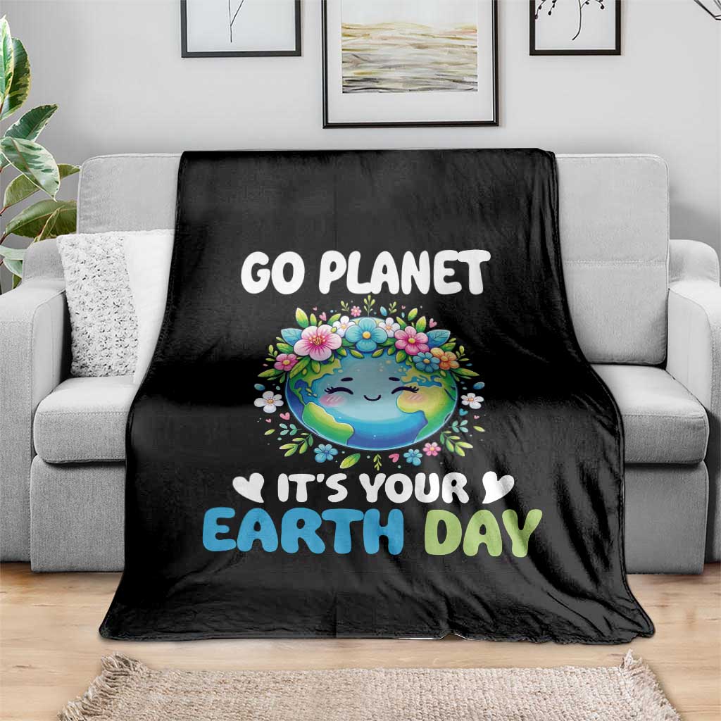 Go Planet It's Your Earth Day Throw Blanket Funny Sarcastic Nature Lover TS14 Print Your Wear