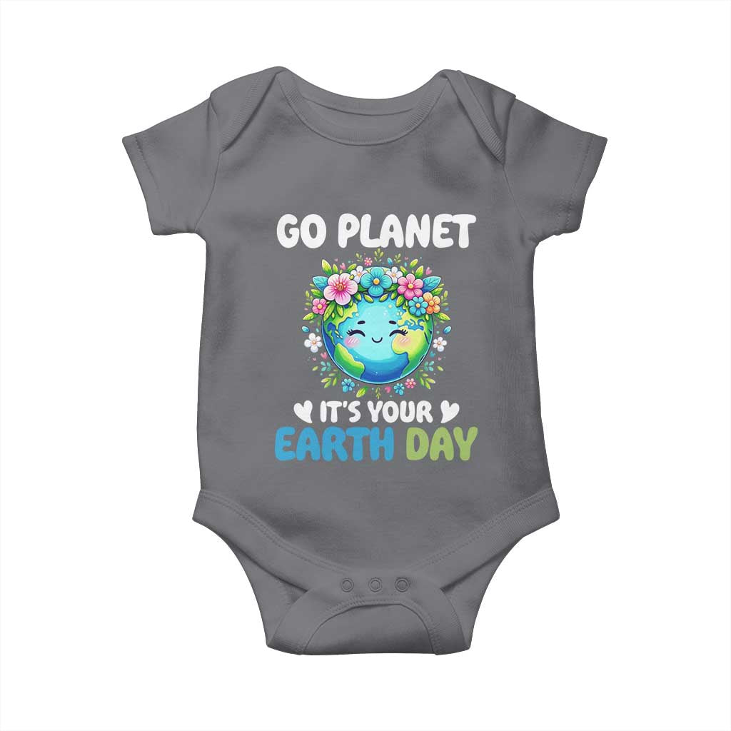 Go Planet It's Your Earth Day Baby Onesie Funny Sarcastic Nature Lover TS14 Charcoal Print Your Wear