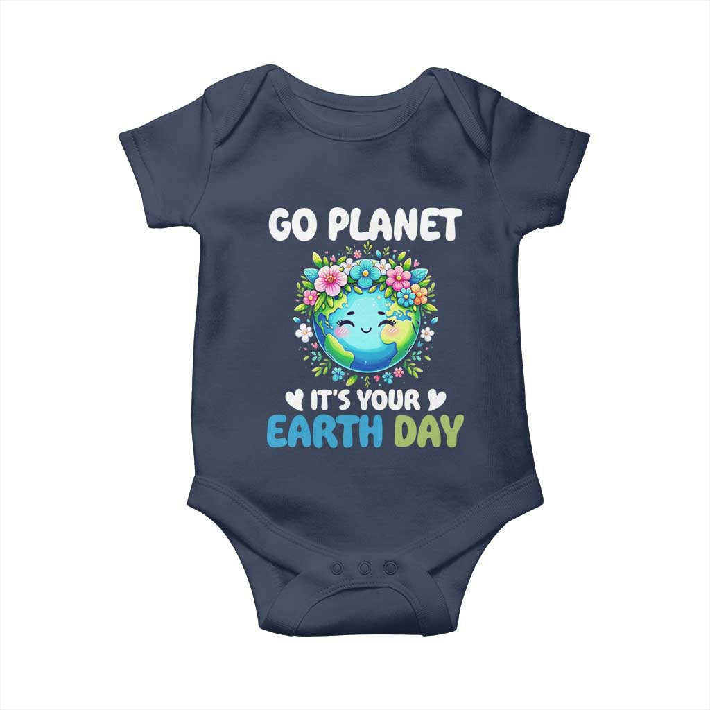 Go Planet It's Your Earth Day Baby Onesie Funny Sarcastic Nature Lover TS14 Navy Print Your Wear