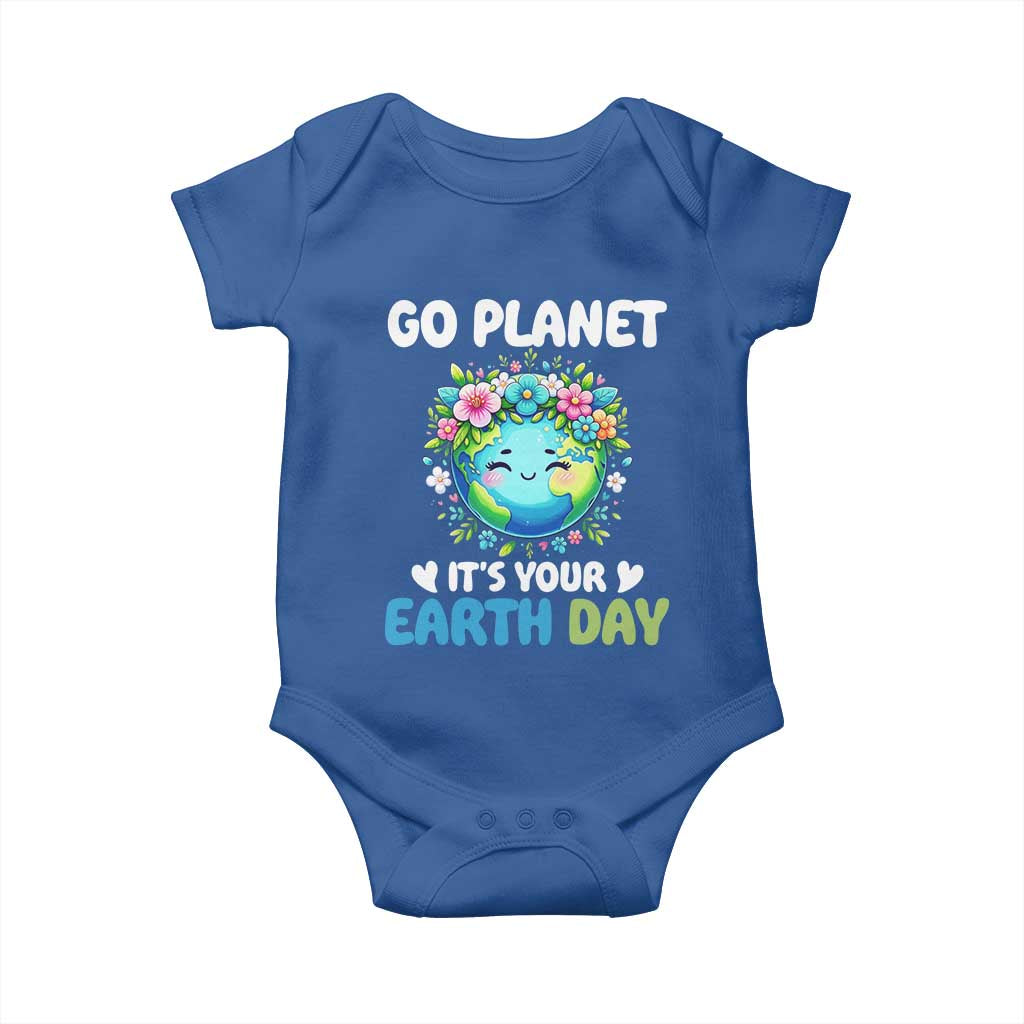 Go Planet It's Your Earth Day Baby Onesie Funny Sarcastic Nature Lover TS14 Royal Blue Print Your Wear