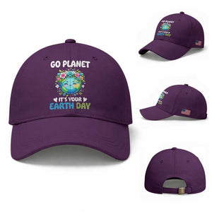 Go Planet It's Your Earth Day Baseball Cap Funny Sarcastic Nature Lover TS14 Baseball Cap Universal Fit Purple Print Your Wear