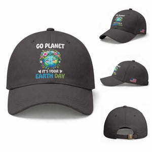 Go Planet It's Your Earth Day Baseball Cap Funny Sarcastic Nature Lover TS14 Baseball Cap Universal Fit Dark Gray Print Your Wear