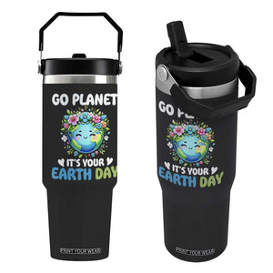 Go Planet It's Your Earth Day Flip Straw Tumbler Funny Sarcastic Nature Lover TS14 One Size: 30 oz Black Print Your Wear