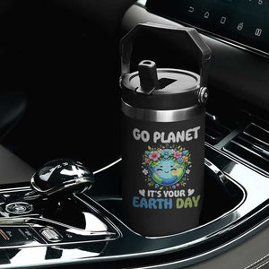 Go Planet It's Your Earth Day Flip Straw Tumbler Funny Sarcastic Nature Lover TS14 Print Your Wear