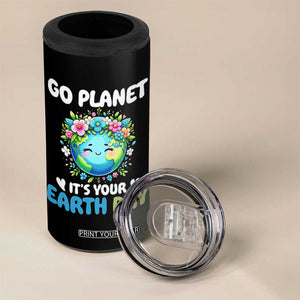Go Planet It's Your Earth Day 4 in 1 Can Cooler Tumbler Funny Sarcastic Nature Lover TS14 Print Your Wear