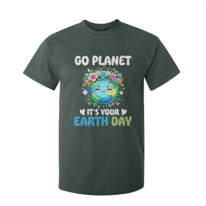 Go Planet It's Your Earth Day T Shirt For Kid Funny Sarcastic Nature Lover TS14 Dark Forest Green Print Your Wear