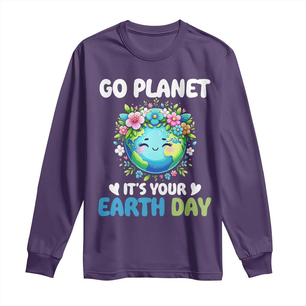 Go Planet It's Your Earth Day Long Sleeve Shirt Funny Sarcastic Nature Lover TS14 Purple Print Your Wear