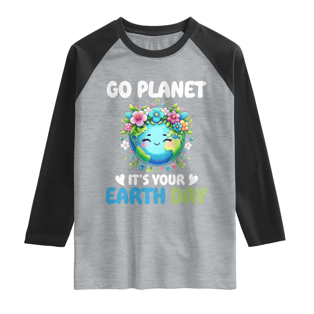 Go Planet It's Your Earth Day Raglan Shirt Funny Sarcastic Nature Lover TS14 Heather Gray Black Print Your Wear