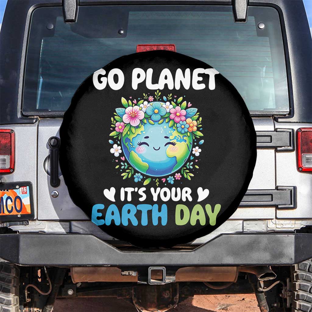 Go Planet It's Your Earth Day Spare Tire Cover Funny Sarcastic Nature Lover TS14 No hole Black Print Your Wear