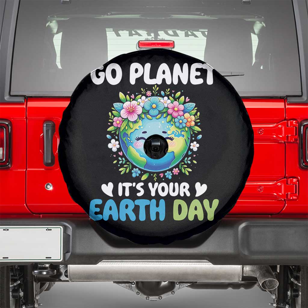 Go Planet It's Your Earth Day Spare Tire Cover Funny Sarcastic Nature Lover TS14 Black Print Your Wear