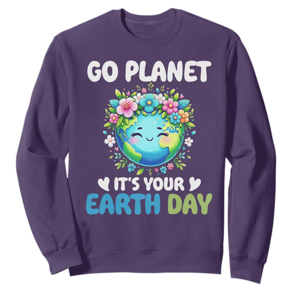 Go Planet It's Your Earth Day Sweatshirt Funny Sarcastic Nature Lover TS14 Purple Print Your Wear